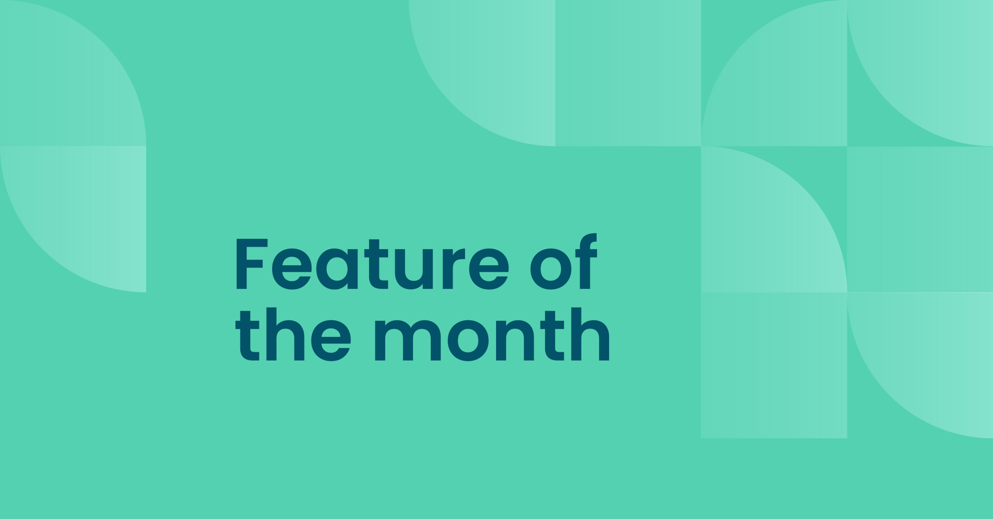 Feature of the month